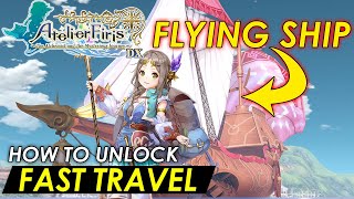 Atelier Firis DX  How to Fast Travel Get the Flying Ship Things to do after finishing the game [upl. by Durrell305]