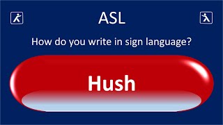 Deaf people ask how to write in sign language The word Hush [upl. by Kcire]