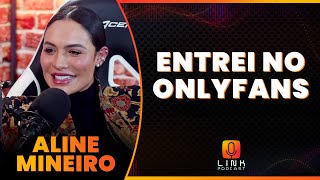 GANHEI R 150 MIL EM TRÊS DIAS NO ONLYFANS  ALINE MINEIRO  LINK PODCAST [upl. by Macario]