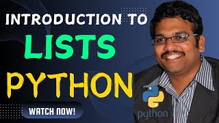 INTRODUCTION TO LISTS AND CREATING LISTS  PYTHON PROGRAMMING [upl. by Anatsirhc]