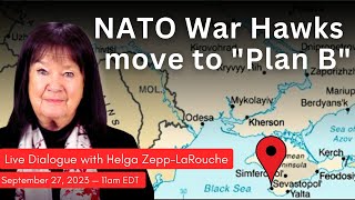 NATO war hawks move to quotPlan Bquot Lets end the insanity — Live Dialogue with Helga ZeppLaRouche [upl. by Bryant]