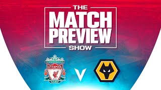 Liverpool v Wolves  The Match Preview Show [upl. by Janos518]