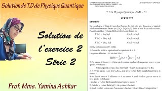 Solution de l’exercice 2 Série 2  TD de Physique Quantique  SMP [upl. by Freiman42]