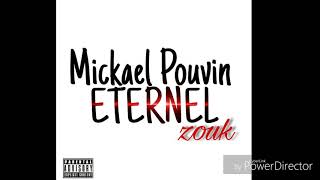 Mickael Pouvin  Eternel Zouk [upl. by Leitnahs292]