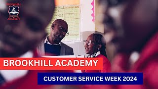 Brookhilll Academy Customer Service Week 2024 [upl. by Formenti]