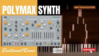 PolyMAX Synth Universal Audio Demo  Emotional Demo  2 combined presets  Midi Visualization [upl. by Milena]