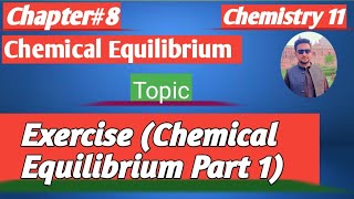 Exercise chemicalequilibrium part1  chemistry  Chemistry federal board new book class 11 [upl. by Nwadal635]