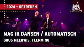 Guus Meeuwis Flemming  Mag ik Dansen x Automatisch  Vrienden van Amstel LIVE 2024 [upl. by Lorrad]