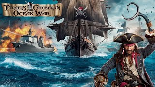 Pirates of the Caribbean 8 Ocean War [upl. by Dael]