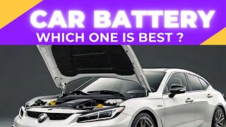 Car Batteries Types Explained  Which battery is best for car [upl. by Eul989]