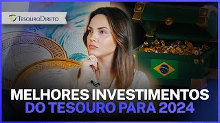 Qual o melhor título do Tesouro para investir hoje Guia completo para investir em 2024 7 minutos [upl. by Baldridge]