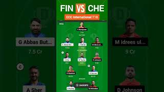 FIN 🆚 CHE  DREAM11 TEAM  GL  ECC INTERNATIONAL T10 shorts [upl. by Arammahs601]