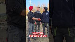 MŁODY NA BUDOWIE CZ 393 śmieszne praca humor bricklayer funnyvideo funny sports kierownik [upl. by Traweek]