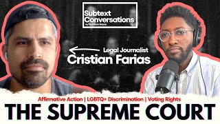 A 2023 SCOTUS Recap w Cristian Farias  Subtext Conversation Podcast FULL EPISODE [upl. by Zacharias87]