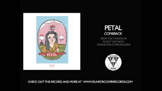 Petal  Comeback Official Audio [upl. by Latimore]