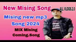 New mising Song  MIX mising new mp3 song 2024 Rajiv narah new song 2023 ALL VLOGS 20 [upl. by Ciardap]