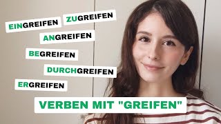 Verben mit quotgreifenquot zugreifen durchgreifen ergreifen usw Deutsch B2C1C2 [upl. by Nottnerb]