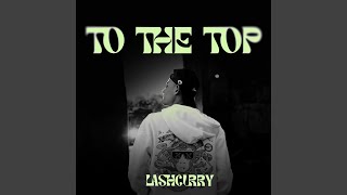 To The Top [upl. by Drofnil]