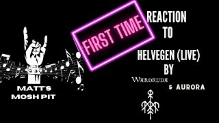 Matt hears Helvegen Live by WARDRUNA amp AURORA for the FIRST TIME [upl. by Nnylhtak313]