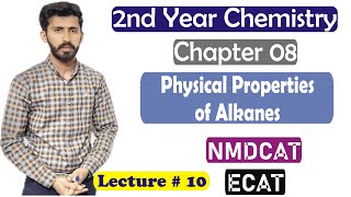 2nd year chemistry chapter 8 Physical Properties of Alkane Lec 10 [upl. by Yeldahc880]