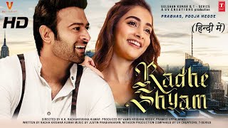 Radhe Shyam Full Movie HD 4K facts  Prabhas  Pooja Hegde  Radha Krishna Kumar Justin Prabhakaran [upl. by Issiah]