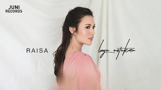 Raisa  Lagu Untukmu Official Audio [upl. by Baalman599]