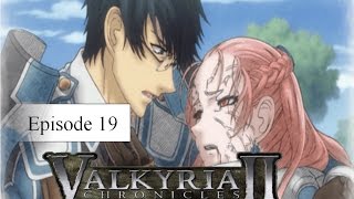 Valkyria Chronicles 2 Episode 19 In Loving Memory Of A Hero [upl. by Ekihc589]