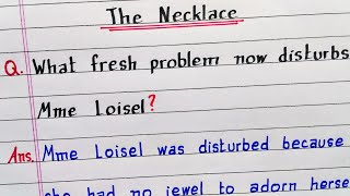 What fresh problem now disturbs Mme Loisel  NCERT  The Necklace  Class 10 English  Supplementary [upl. by Alysa]