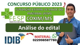 Concurso Público FESP COXIM MS 2023  FUNDAÇÃO ESTATAL DE SAÚDE DO PANTANAL  Banca IDIB  Edital [upl. by Nylevol]