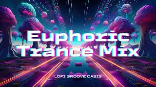 【 EDM 】 Euphoric Trance Mix 1 hour [upl. by Jenelle]