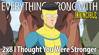 Everything Wrong With Invincible S2E8  quotI Thought You Were Strongerquot [upl. by Kcarb]