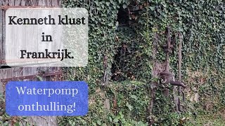 E8 Waterput onthulling klussen in Frankrijk [upl. by Gussy967]