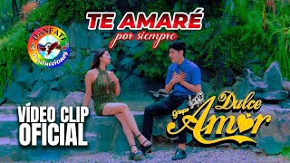 Dulce Amor  Te Amaré por siempre  Video Clip oficial 2024 DPP [upl. by Emiline]