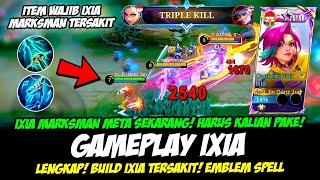 ITEM WAJIB IXIA❗CARA MAIN IXIA MARKSMAN META SEKARANG❗BUILD IXIA TERSAKIT 2024❗GAMEPLAY IXIA TERBARU [upl. by Vito]