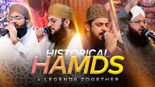 Historical Hamds  Hafiz Tahir Qadri Zohaib Ashrafi Sajid Qadri amp Ahsan Qadri  Must Watch [upl. by Sparke387]