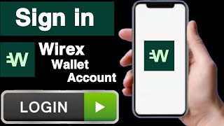 How to sign in wirex wallet accountSign in wirex wallet accountWirex wallet account loginUT 55 [upl. by Annaj]