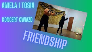 quotKoncert Gwiazdquot  Aniela i Tosia jako Genzie  quotFriendshipquot [upl. by Les]