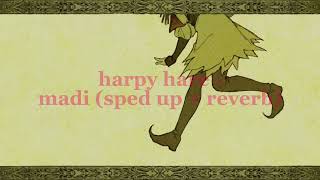 harpy hare  yaelokre • sped up  reverb ♡︎ [upl. by Faxen]