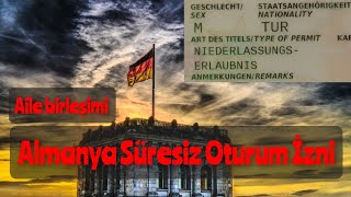 Almanya aile birleşimi sonrası süresiz oturum izni Almanyada yaşam [upl. by Auof]