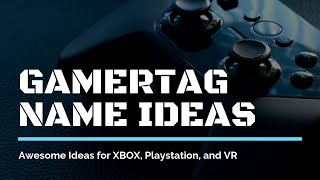 Cool Gamertags  Awesome Gamertag Ideas for Xbox Playstation and VR [upl. by Flyn468]