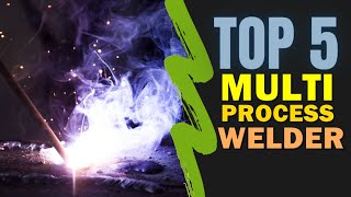 Best Multi Process Welder 2022 🔥 Top 5 Multi Process Welding Machine [upl. by Culver107]