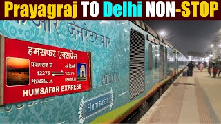 Humsafar Express Train Journey  Prayagraj Humsafar Express  Prayagraj To New Delhi Non Stop Train [upl. by Llehsor414]