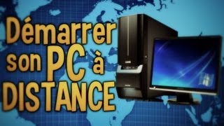 Comment Démarrer un Pc à Distance [upl. by Kimbell]