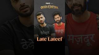 Late Lateef  QissaEDaftaar Ep 3 llashorts 1030 [upl. by Samuel]