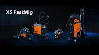 X5 FastMig range – industrial MIGMAG welding [upl. by Ettennor]