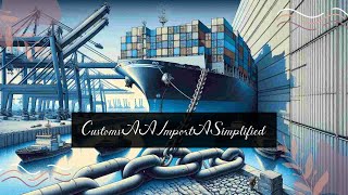 Navigating Customs Clearance Importing Heavy Machinery and Industrial Equipment [upl. by Atinehc]