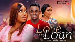 LOVE ON LOAN  Nigerian Movies 2024 Latest Full Movies Ogechukwu Anasor Samuel Onot Thelma Olu [upl. by Anneyehc957]