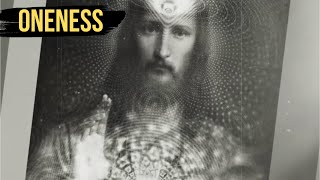 The TRUE Meaning of ONENESS Christ Consciousness [upl. by Herodias416]