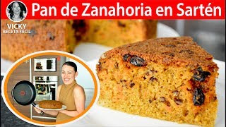 Pan de Zanahoria en Sartén  VickyRecetaFacil [upl. by Cynthia]