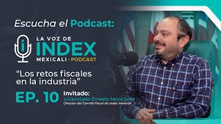 EP10 Retos fiscales en la industria [upl. by Aynodal]